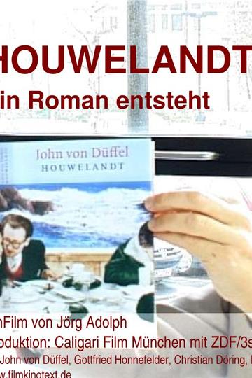 Houwelandt - Ein Roman entsteht