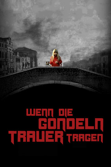  Wenn die Gondeln Trauer tragen