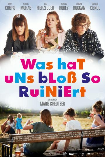 Was hat uns bloß so ruiniert