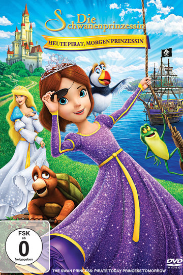 Poster The Swan Princess - Princess Tomorrow, Pirate Today