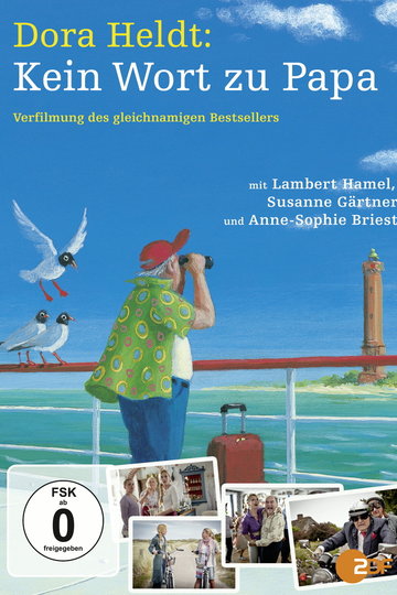 Dora Heldt: Kein Wort zu Papa