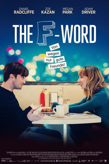 The F-Word - Von wegen nur gute Freunde!
