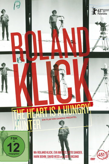 Roland Klick - The Heart Is a Hungry Hunter