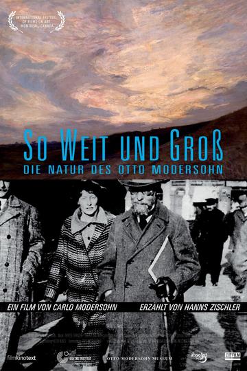 So weit und groß - Die Natur des Otto Modersohn