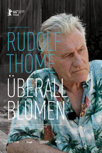 Rudolf Thome - Überall Blumen
