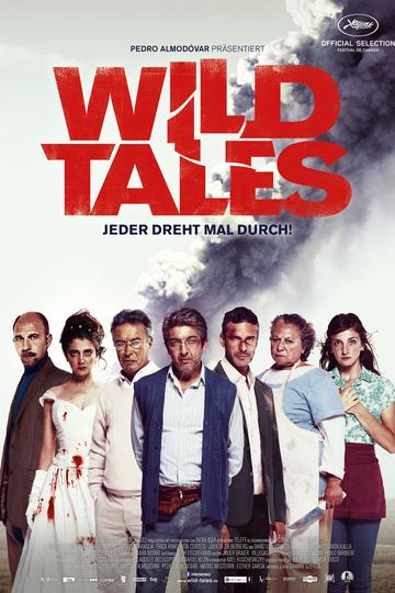 Wild Tales - Jeder dreht mal durch!