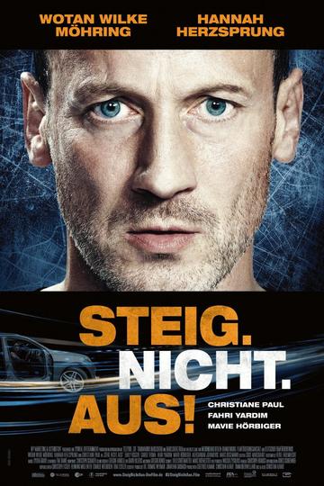 Poster Steig. Nicht. Aus!