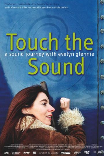 Touch the Sound - A Sound Journey with Evelyn Glennie