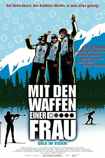 Mit den Waffen einer Frau - Gold im Visier!