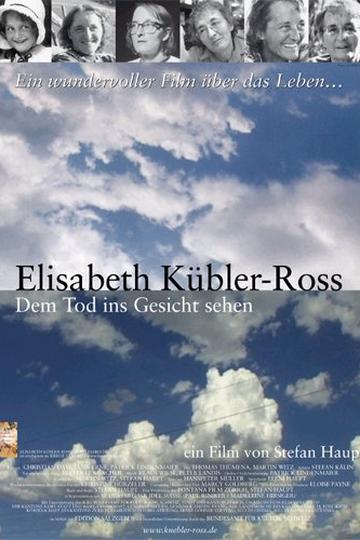 Poster Elisabeth Kübler-Ross - Dem Tod ins Gesicht sehen