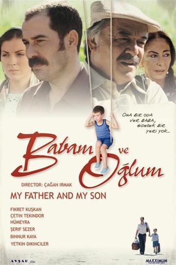 Babam ve oglum - Mein Vater und mein Sohn