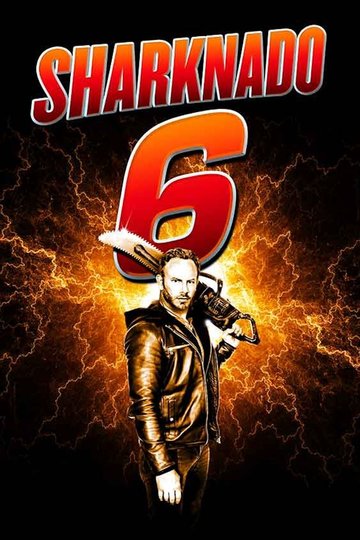 Sharknado 6: The Last Sharknado - It's About Time