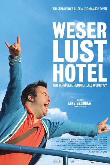 Poster Weserlust Hotel - Der verrückte Filmdreh 'All inclusive'