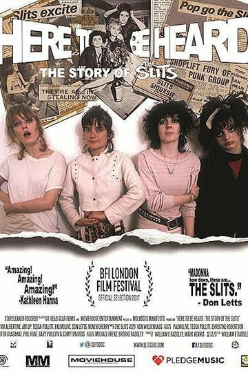 Poster Here to Be Heard: The Story of the Slits