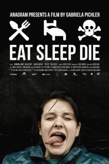 Eat Sleep Die