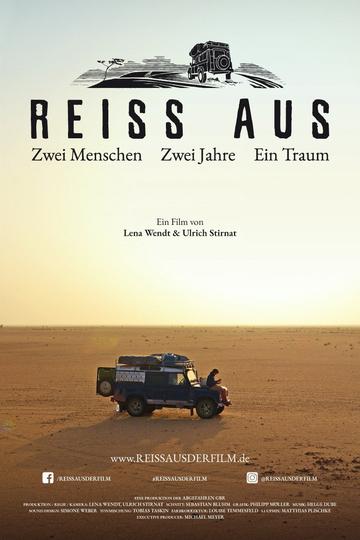 Reiss aus - Zwei Menschen. Zwei Jahre. Ein Traum