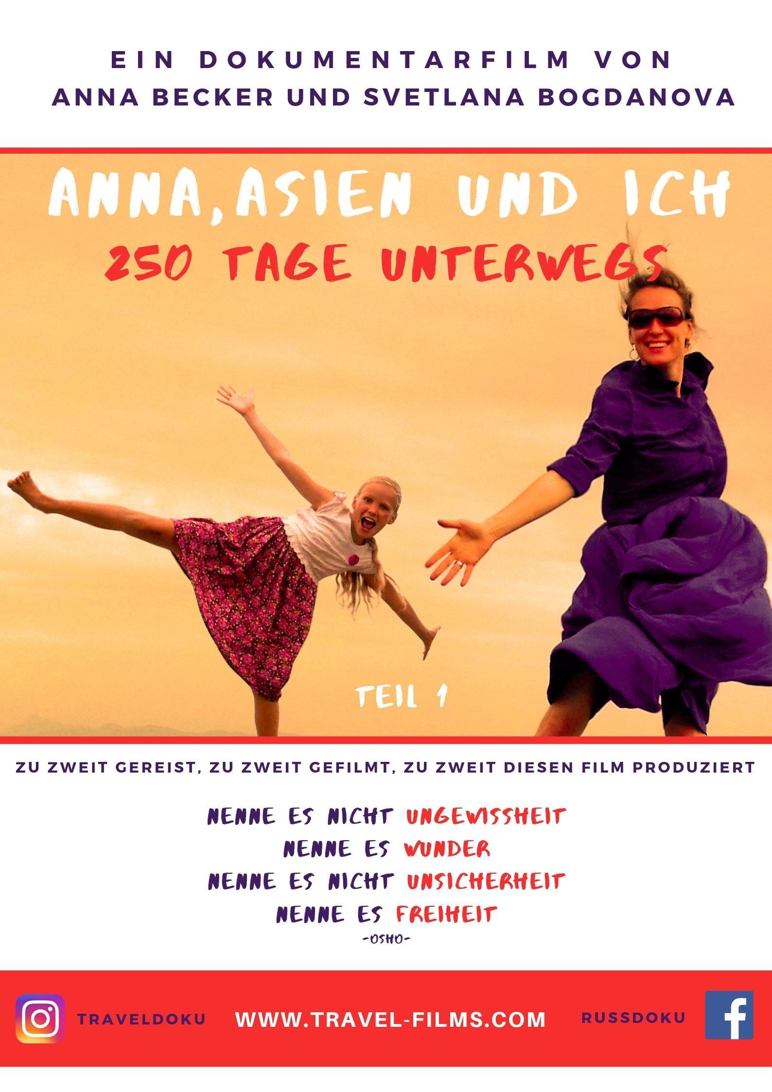 Anna, Asien und Ich. 250 Tage unterwegs. - Teil 1