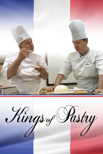 Kings of Pastry Poster Kings of Pastry