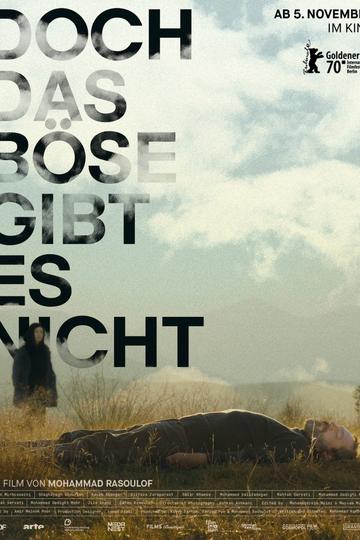 Doch das Böse gibt es nicht