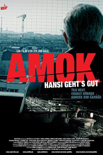 Poster  Amok - Hansi geht's gut