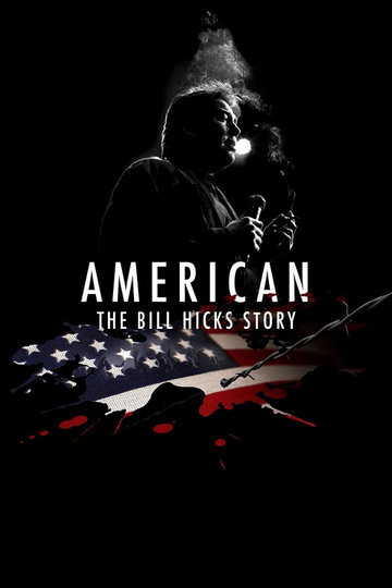 American: The Bill Hicks Story Poster American: The Bill Hicks Story