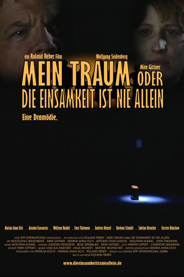 Mein Traum oder Die Einsamkeit ist nie allein
