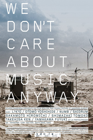 We Don't Care About Music Anyway Poster We Don't Care About Music Anyway