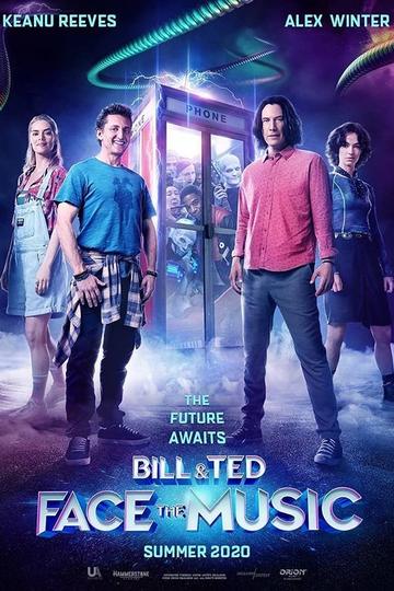 Bill &amp; Ted Face the Music