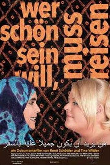 Wer schön sein will, muß reisen