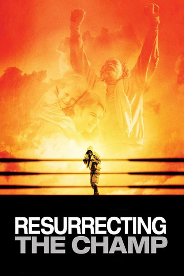 Poster Resurrecting the Champ