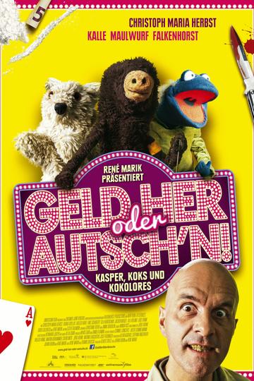 Poster  Geld her oder Autsch'n!