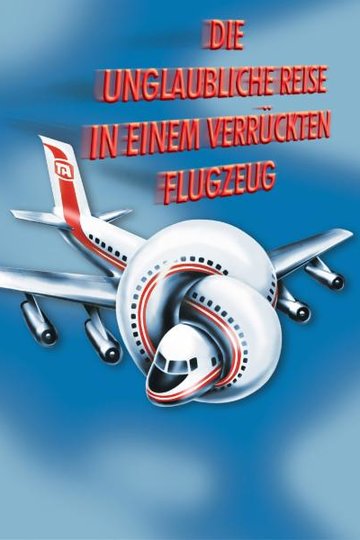 Die unglaubliche Reise in einem verrückten Flugzeug