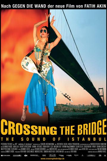 Crossing the Bridge - The Sound of Istanbul