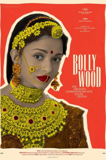 Bollywood - Die größte Liebesgeschichte aller Zeiten Poster Bollywood - Die größte Liebesgeschichte aller Zeiten