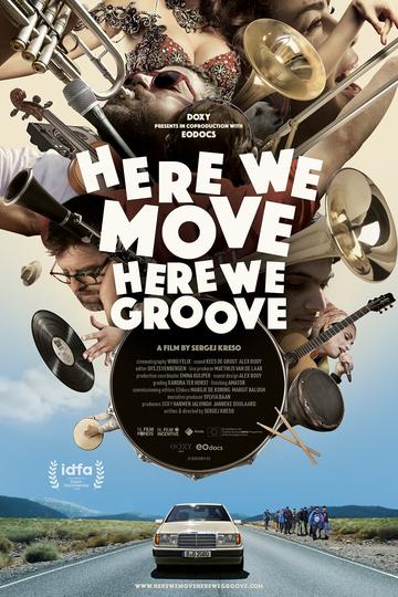 Poster Here We Move Here We Groove