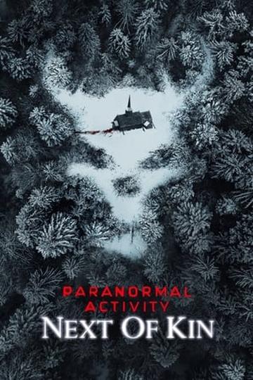 Paranormal Activity: Next of Kin Poster Paranormal Activity: Next of Kin