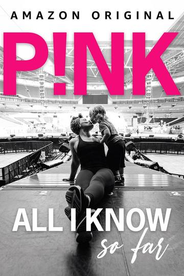 P!nk: All I Know So Far