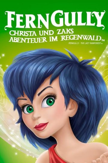 Ferngully - Christa und Zaks Abenteuer im Regenwald