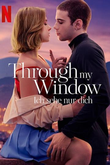 Through my Window - Ich sehe nur dich