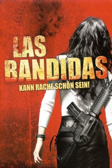 Las Bandidas - Kann Rache schön sein!
