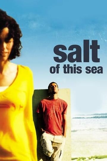 Salt of This Sea Poster Salt of This Sea