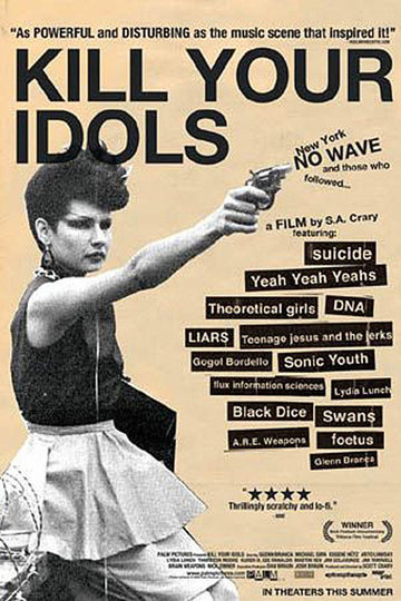 Kill Your Idols Poster Kill Your Idols