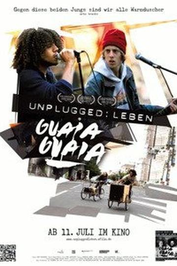 Poster Unplugged: Leben Guaia Guaia
