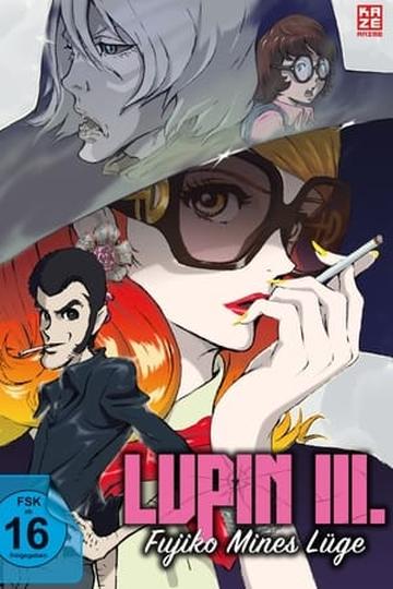 Lupin III.: Fujiko Mines Lüge Poster Lupin III.: Fujiko Mines Lüge