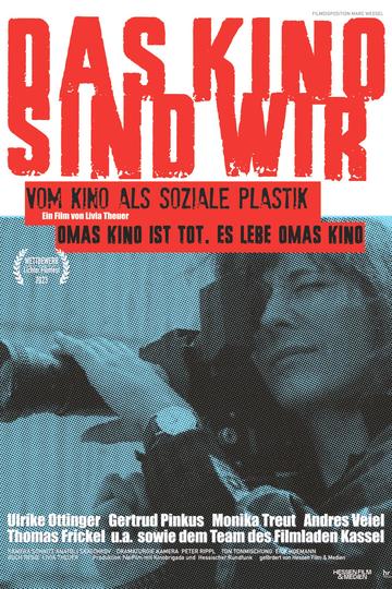 Das Kino sind wir Poster Das Kino sind wir