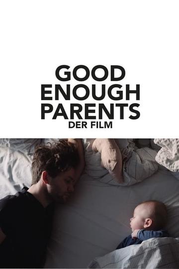 Good Enough Parents Poster Good Enough Parents