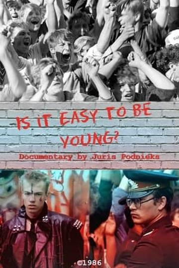 Is It Easy to Be Young? Poster Is It Easy to Be Young?