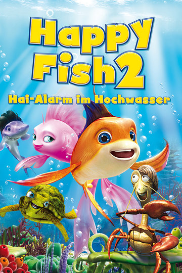 Poster Happy Fish 2 - Hai-Alarm im Hochwasser