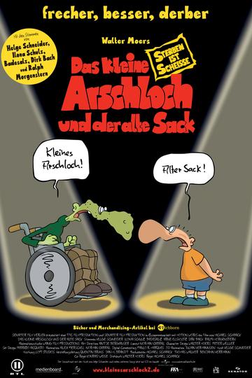 Das kleine Arschloch und der alte Sack - Sterben ist scheiße