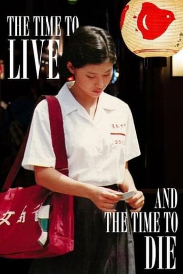 Poster The Time to Live and the Time to Die